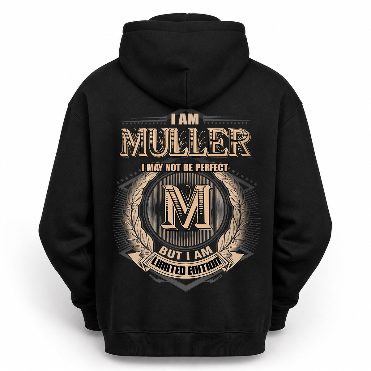 MULLER 2K-101–Personalized Name Quote Apparel “I Am NAME May Not Be Perfect But I Am Limited Edition”