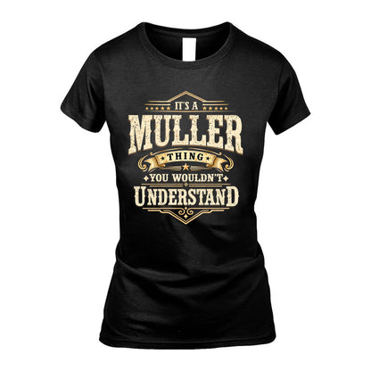MULLER HH-F009–Personalized Name Quote Apparel “It’s an NAME Thing You Wouldn’t Understand”