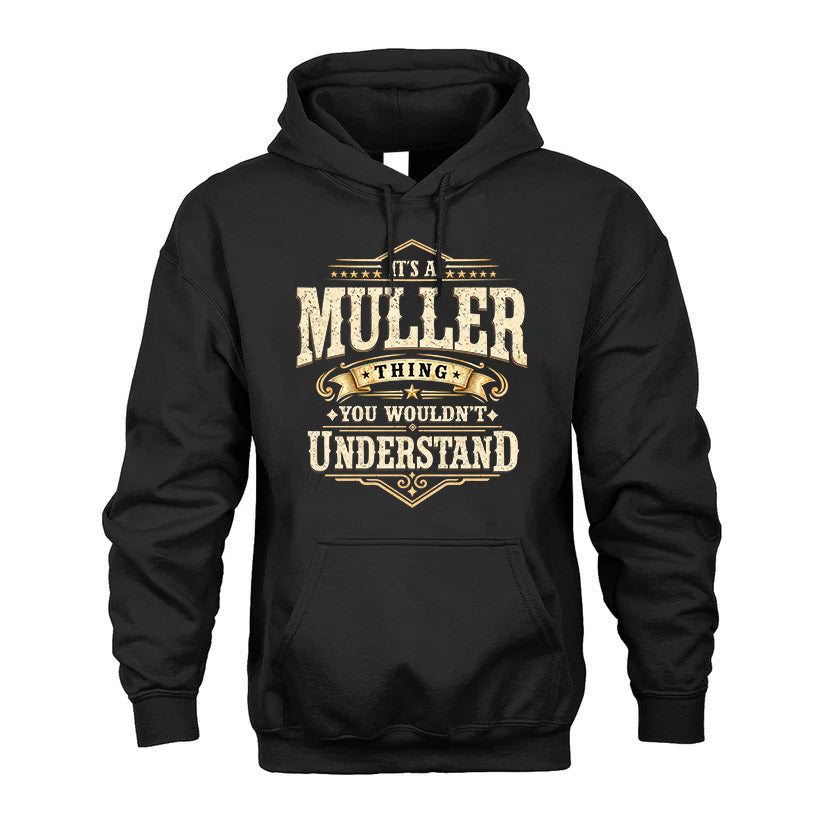 MULLER HH-F009–Personalized Name Quote Apparel “It’s an NAME Thing You Wouldn’t Understand”