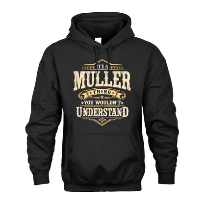 MULLER HH-F009–Personalized Name Quote Apparel “It’s an NAME Thing You Wouldn’t Understand”