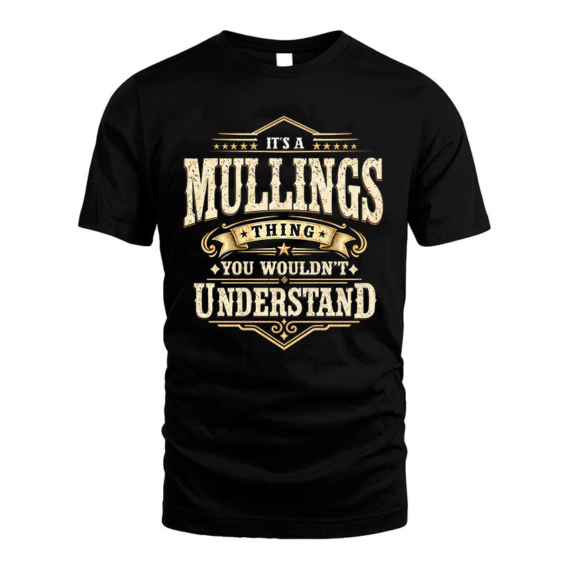 MULLINGS HH-F009–Personalized Name Quote Apparel “It’s an NAME Thing You Wouldn’t Understand”