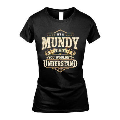 MUNDY HH-F009–Personalized Name Quote Apparel “It’s an NAME Thing You Wouldn’t Understand”