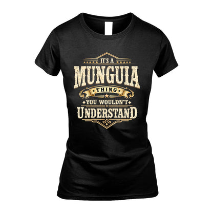 MUNGUIA HH-F009–Personalized Name Quote Apparel “It’s an NAME Thing You Wouldn’t Understand”