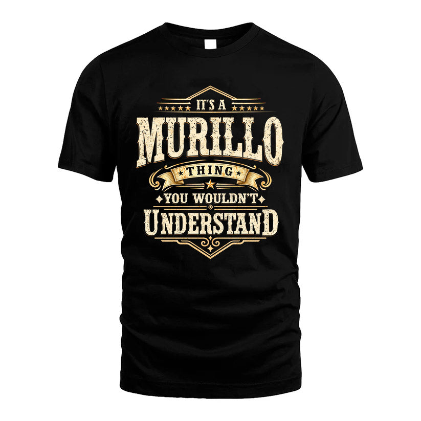 MURILLO HH-F009–Personalized Name Quote Apparel “It’s an NAME Thing You Wouldn’t Understand”