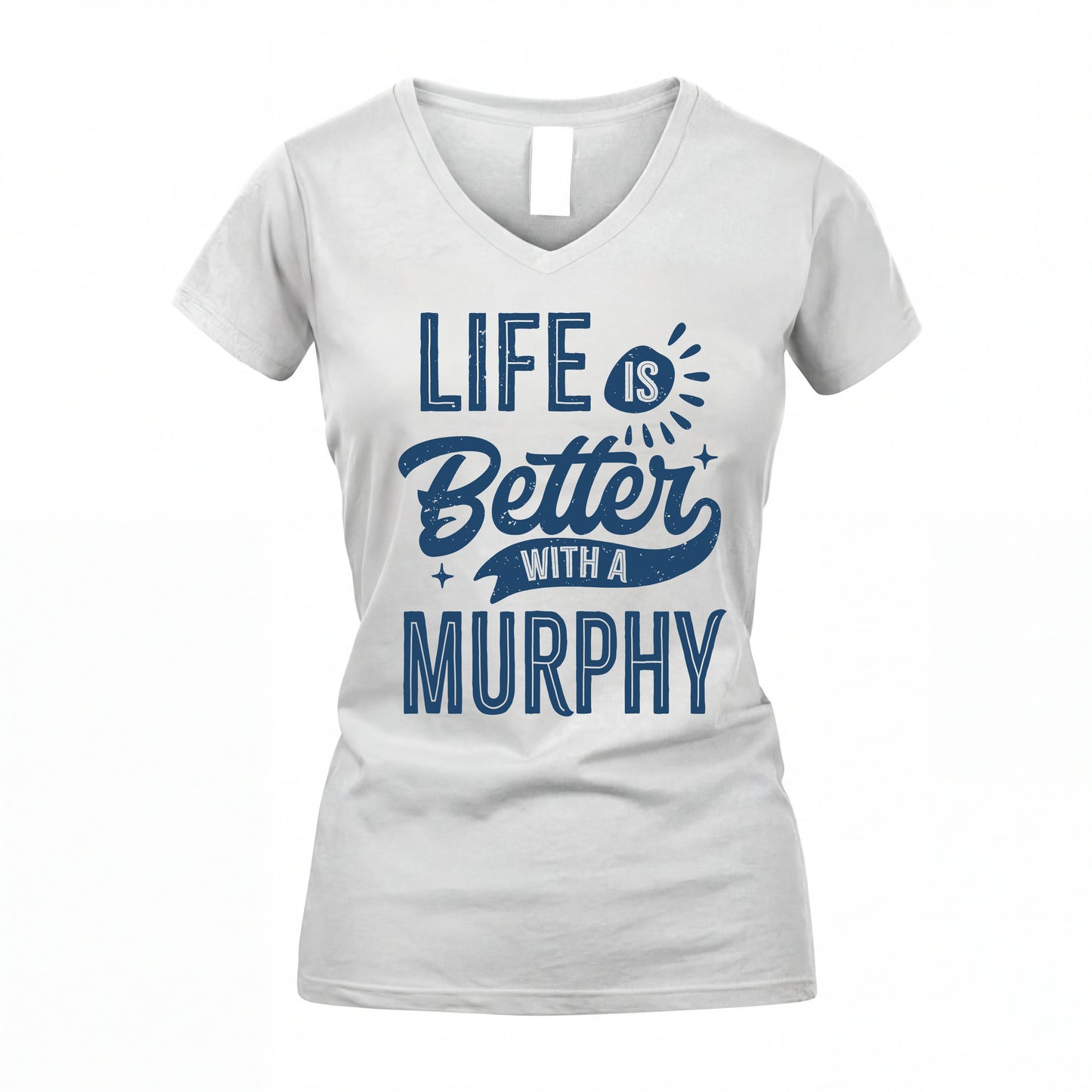 MURPHY HH88-K2–Personalized Name Quote T-Shirt Life Is Better With Unisex Gift