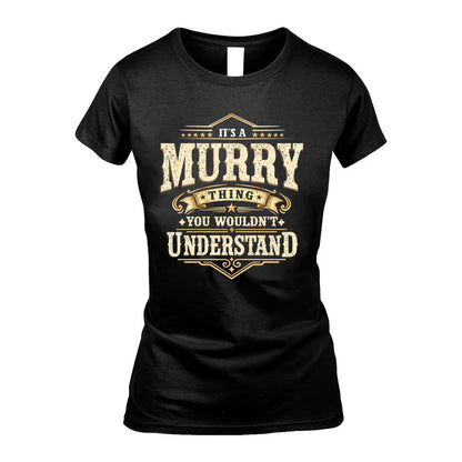 MURRY HH-F009–Personalized Name Quote Apparel “It’s an NAME Thing You Wouldn’t Understand”