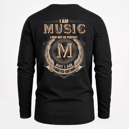 MUSIC 2K-101–Personalized Name Quote Apparel “I Am NAME May Not Be Perfect But I Am Limited Edition”