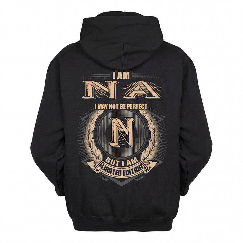 NA 2K-101–Personalized Name Quote Apparel “I Am NAME May Not Be Perfect But I Am Limited Edition”