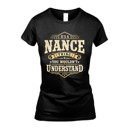 NANCE HH-F009–Personalized Name Quote Apparel “It’s an NAME Thing You Wouldn’t Understand”