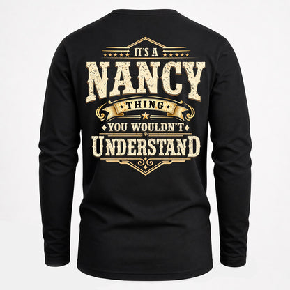 NANCY HH-F003–Personalized Name Quote Apparel “It’s an NAME Thing You Wouldn’t Understand”