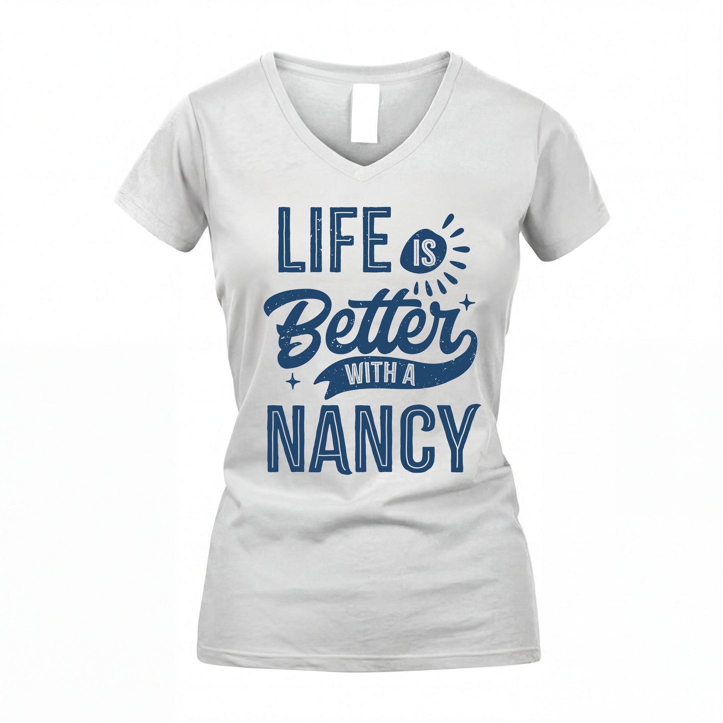 NANCY HH88-K2–Personalized Name Quote T-Shirt Life Is Better With Unisex Gift