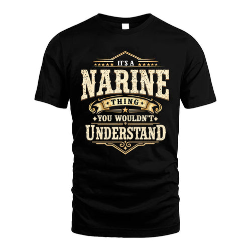 NARINE HH-F009–Personalized Name Quote Apparel “It’s an NAME Thing You Wouldn’t Understand”