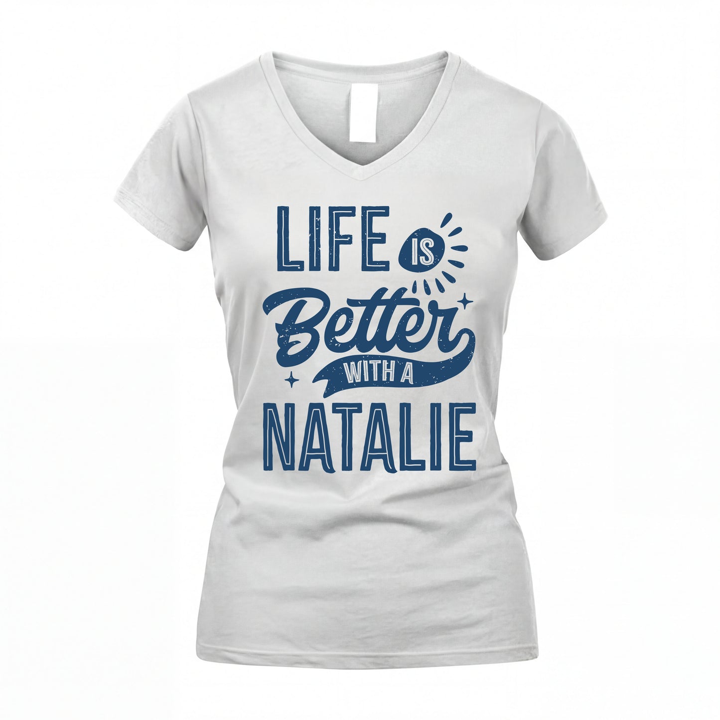 NATALIE HH88-K2–Personalized Name Quote T-Shirt Life Is Better With Unisex Gift