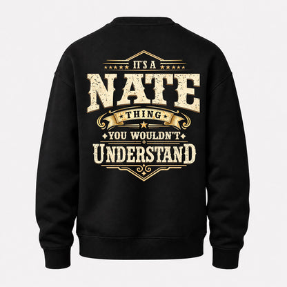 NATE HH-F003–Personalized Name Quote Apparel “It’s an NAME Thing You Wouldn’t Understand”