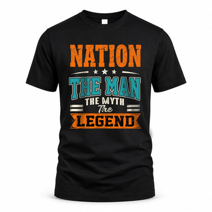 NATION HH F007 The Man The Myth The Legend Personalized Shirt – Gift for Men