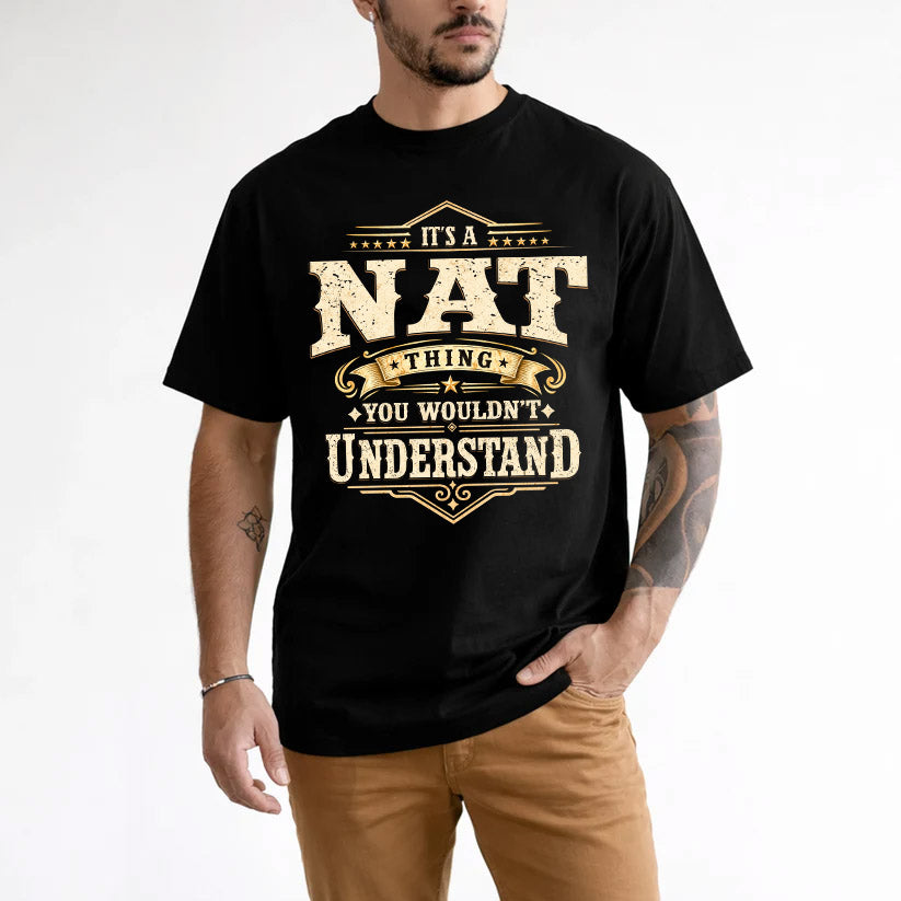 NAT HH-F009–Personalized Name Quote Apparel “It’s an NAME Thing You Wouldn’t Understand”