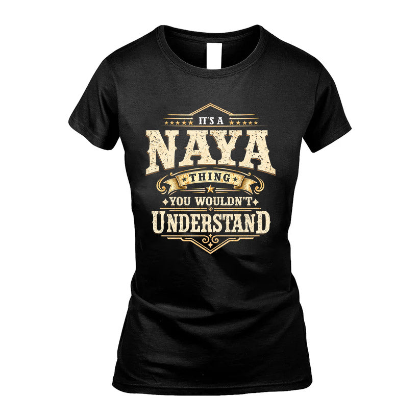 NAYA HH-F009–Personalized Name Quote Apparel “It’s an NAME Thing You Wouldn’t Understand”