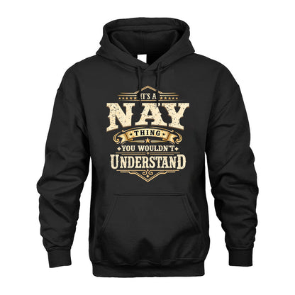 NAY HH-F009–Personalized Name Quote Apparel “It’s an NAME Thing You Wouldn’t Understand”