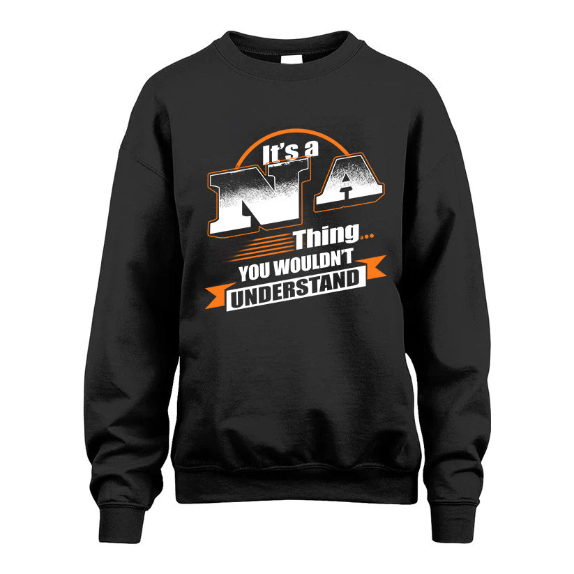 NA HH88-K2-107–Personalized Name Quote Apparel “It’s a/an NAME Thing You Wouldn’t Understand”