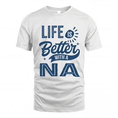 NA HH88-K2–Personalized Name Quote T-Shirt Life Is Better With Unisex Gift