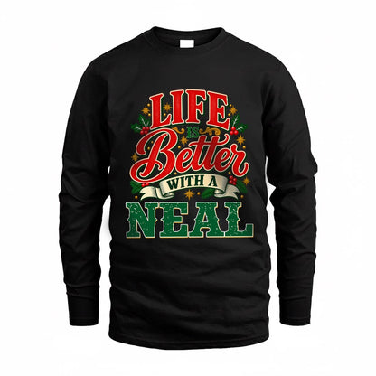 NEAL HH-F011 Personalized Name Christmas Shirt – “Life Is Better With a Custom Name” Funny Christmas Gift, Custom Holiday Apparel