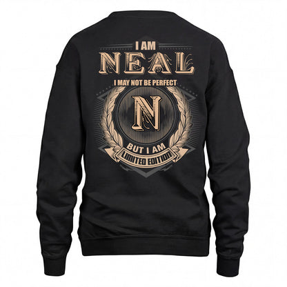 NEAL 2K-101–Personalized Name Quote Apparel “I Am NAME May Not Be Perfect But I Am Limited Edition”