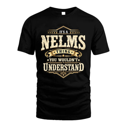 NELMS HH-F009–Personalized Name Quote Apparel “It’s an NAME Thing You Wouldn’t Understand”