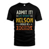 NELSON HH88-K2–Personalized Funny Quote Apparel “Life Without NAME Would Be Boring”