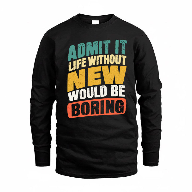 NEW TP88-K4-229–Personalized Funny Quote Apparel “Life Without NAME Would Be Boring”