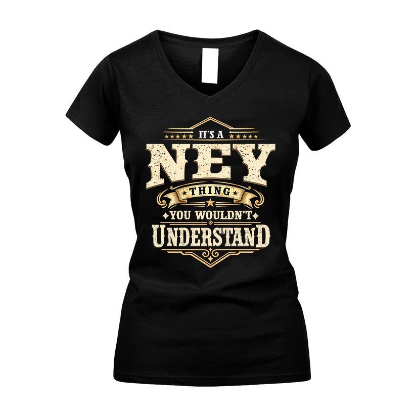 NEY HH-F009–Personalized Name Quote Apparel “It’s an NAME Thing You Wouldn’t Understand”