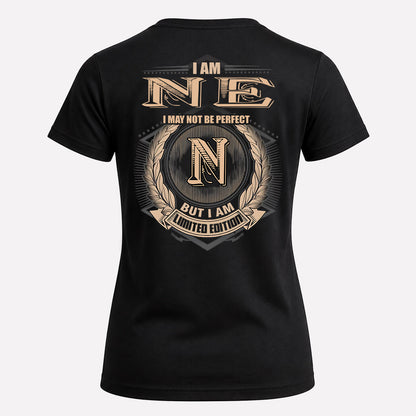 NE 2K-101–Personalized Name Quote Apparel “I Am NAME May Not Be Perfect But I Am Limited Edition”