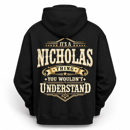 NICHOLAS HH-F003–Personalized Name Quote Apparel “It’s an NAME Thing You Wouldn’t Understand”