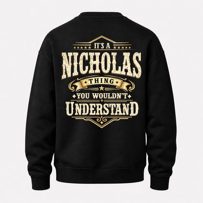 NICHOLAS HH-F003–Personalized Name Quote Apparel “It’s an NAME Thing You Wouldn’t Understand”