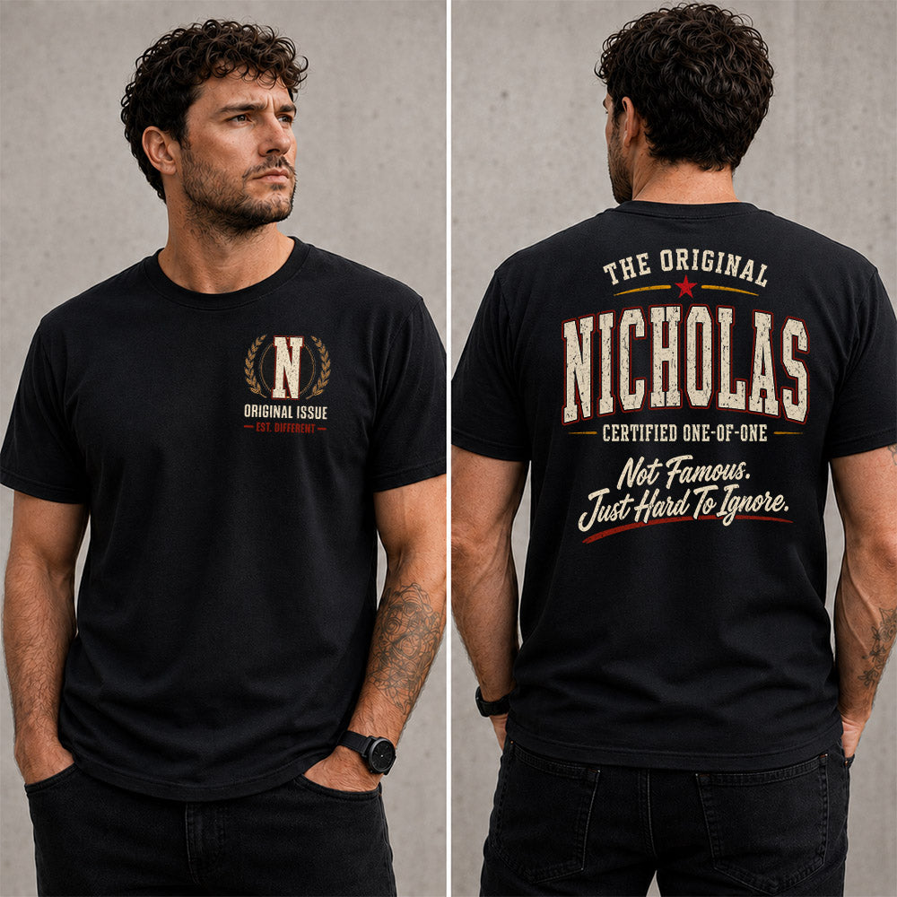 NICHOLAS W65-F6-168 – Personalized Original Issue Apparel “The Original NAME Certified One-of-One"