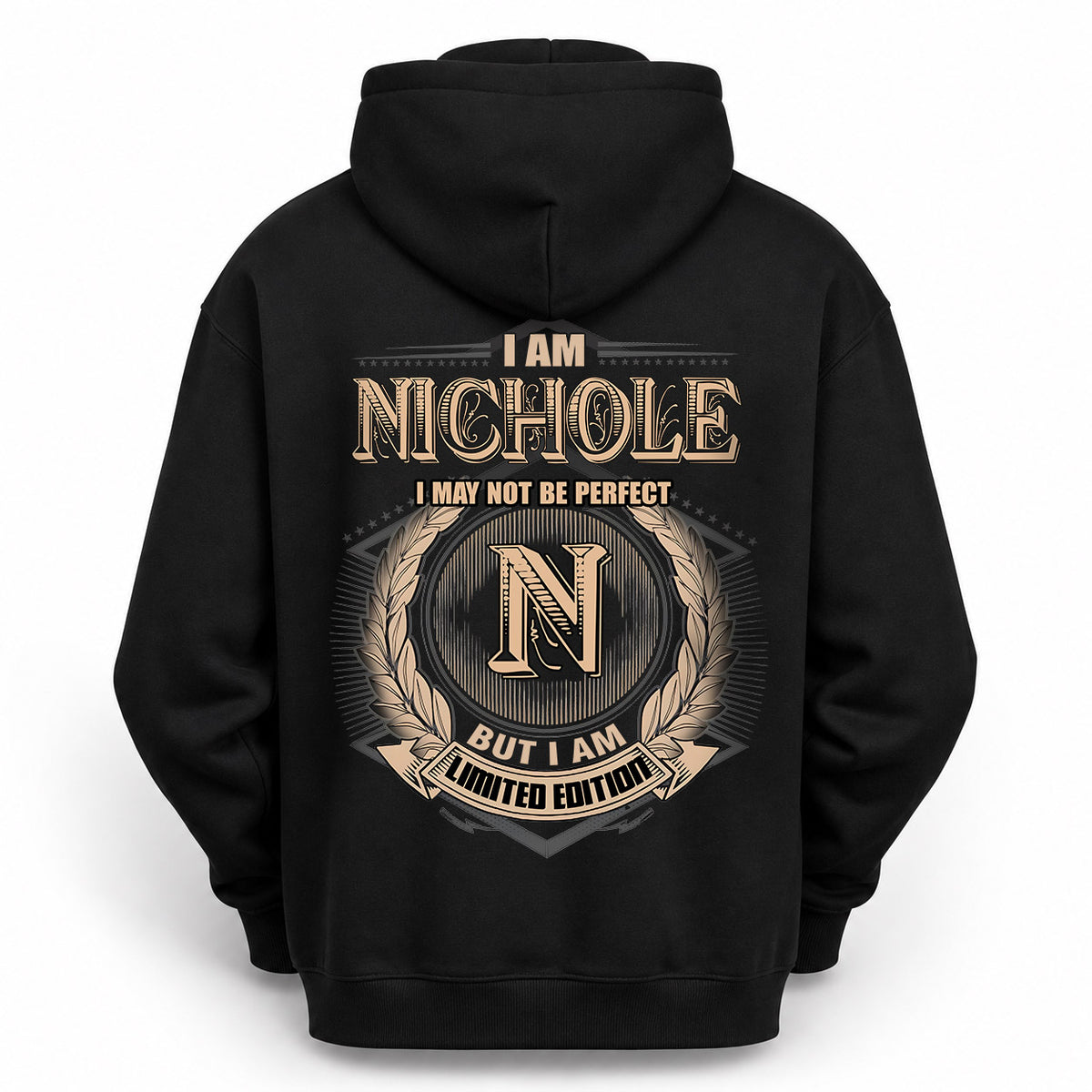 NICHOLE 2K-101–Personalized Name Quote Apparel “I Am NAME May Not Be Perfect But I Am Limited Edition”