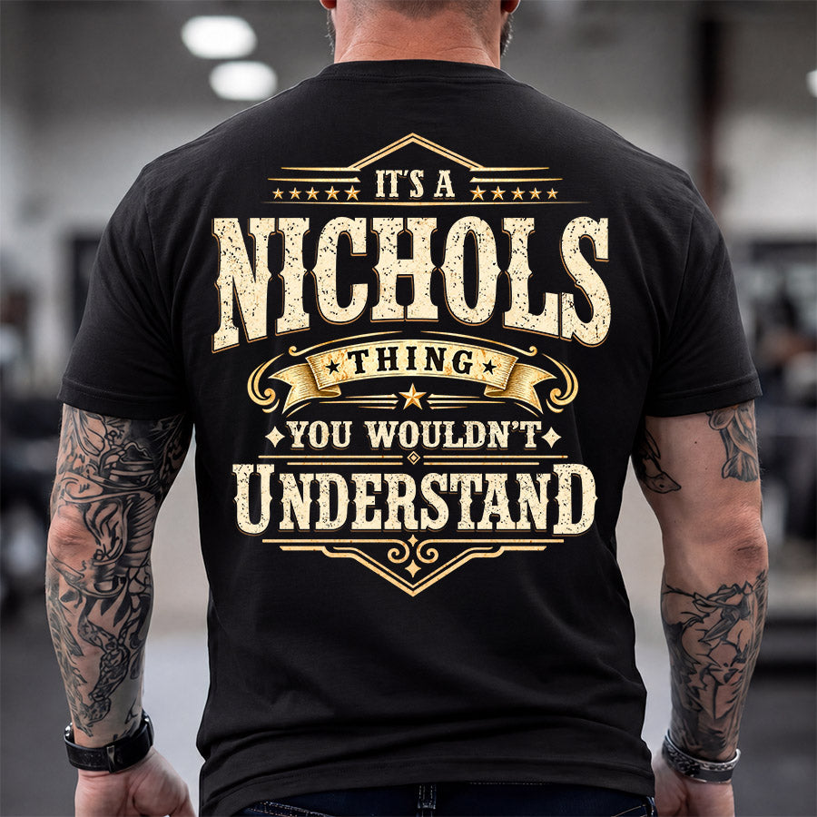 NICHOLS HH-F003–Personalized Name Quote Apparel “It’s an NAME Thing You Wouldn’t Understand”
