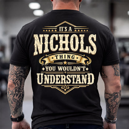 NICHOLS HH-F003–Personalized Name Quote Apparel “It’s an NAME Thing You Wouldn’t Understand”