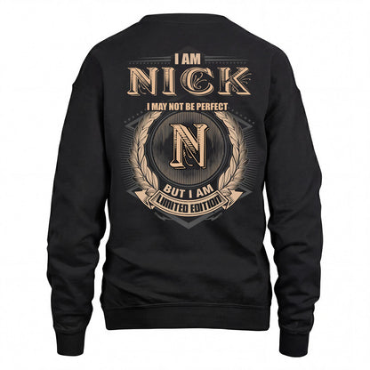 NICK 2K-101–Personalized Name Quote Apparel “I Am NAME May Not Be Perfect But I Am Limited Edition”