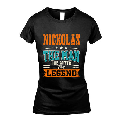 NICKOLAS HH F007 The Man The Myth The Legend Personalized Shirt – Gift for Men