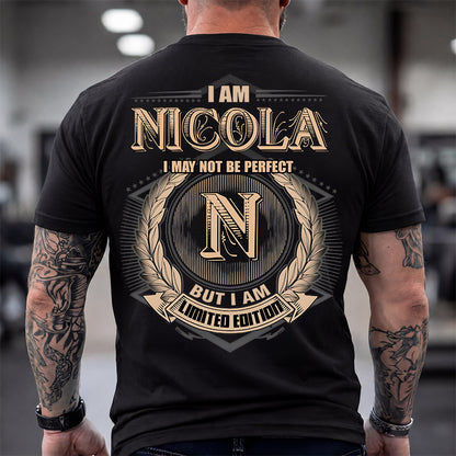 NICOLA 2K-101–Personalized Name Quote Apparel “I Am NAME May Not Be Perfect But I Am Limited Edition”