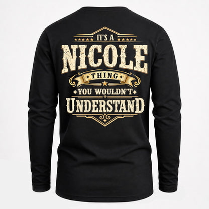 NICOLE HH-F003–Personalized Name Quote Apparel “It’s an NAME Thing You Wouldn’t Understand”
