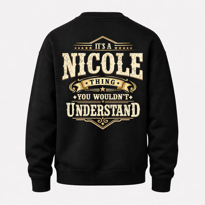 NICOLE HH-F003–Personalized Name Quote Apparel “It’s an NAME Thing You Wouldn’t Understand”