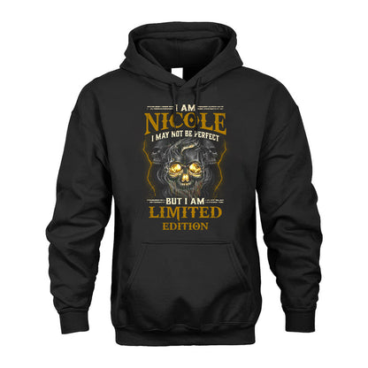 I Am Nicole, I May Not Be Perfect, But I Am Limited Edition – Personalized Skull T-Shirt