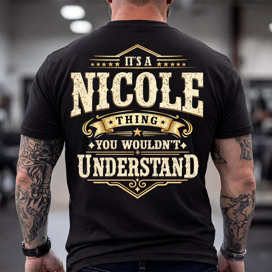NICOLE HH-F003–Personalized Name Quote Apparel “It’s an NAME Thing You Wouldn’t Understand”