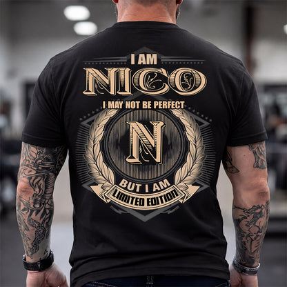NICO 2K-101–Personalized Name Quote Apparel “I Am NAME May Not Be Perfect But I Am Limited Edition”