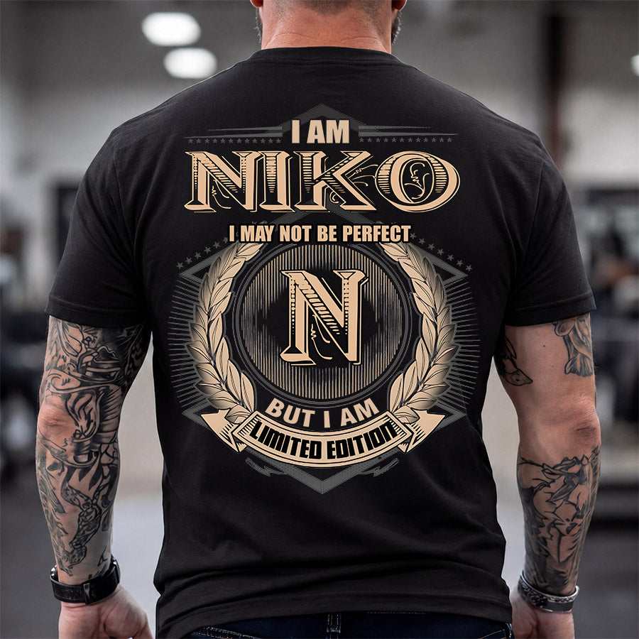 NIKO 2K-101–Personalized Name Quote Apparel “I Am NAME May Not Be Perfect But I Am Limited Edition”