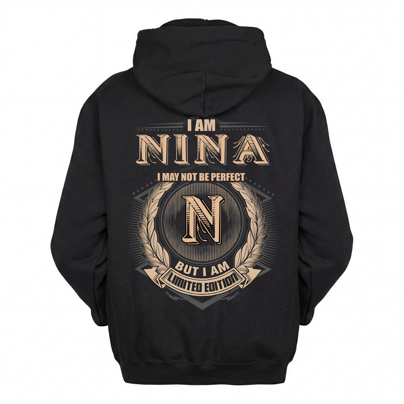 NINA 2K-101–Personalized Name Quote Apparel “I Am NAME May Not Be Perfect But I Am Limited Edition”