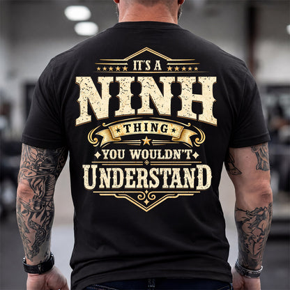 NINH HH-F003–Personalized Name Quote Apparel “It’s an NAME Thing You Wouldn’t Understand”