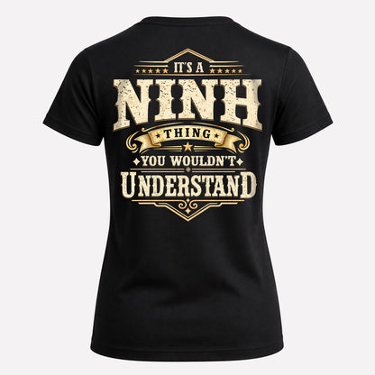NINH HH-F003–Personalized Name Quote Apparel “It’s an NAME Thing You Wouldn’t Understand”