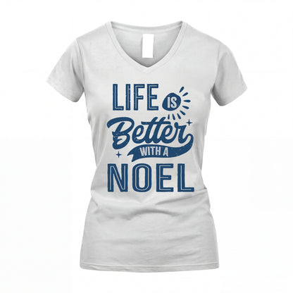 NOEL HH88-K2–Personalized Name Quote T-Shirt Life Is Better With Unisex Gift